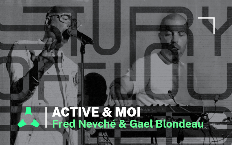 Fred Nevché & Gael Blondeau