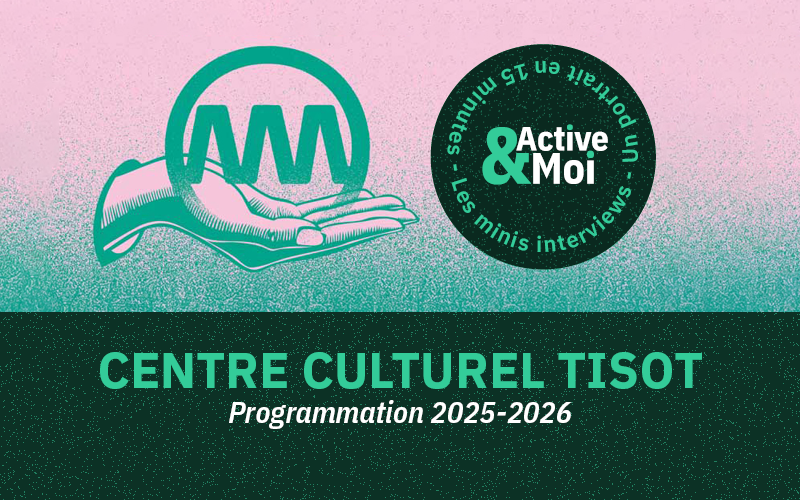 Centre Culturel Tisot - Programmation 2025-26