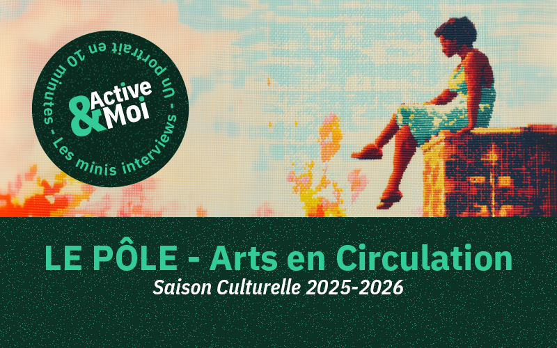 Le Pôle – Arts en Circulation Prog 2025/26